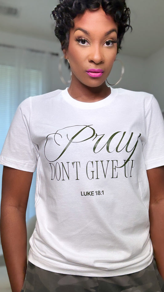 Pray Don’t Give Up Tee - White / Green letters
