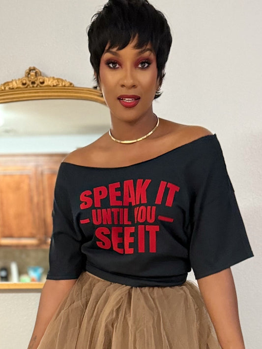 Speak Until You See It - Black/Red letters